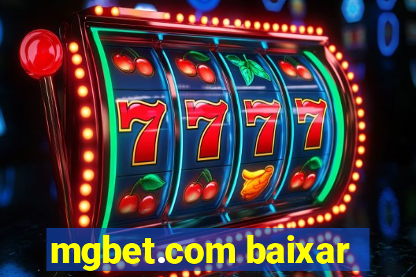 mgbet.com baixar